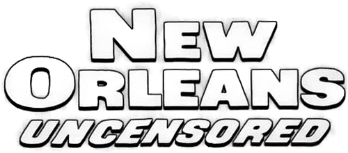 New Orleans Uncensored