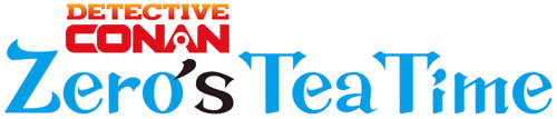 Case Closed: Zero's Tea Time