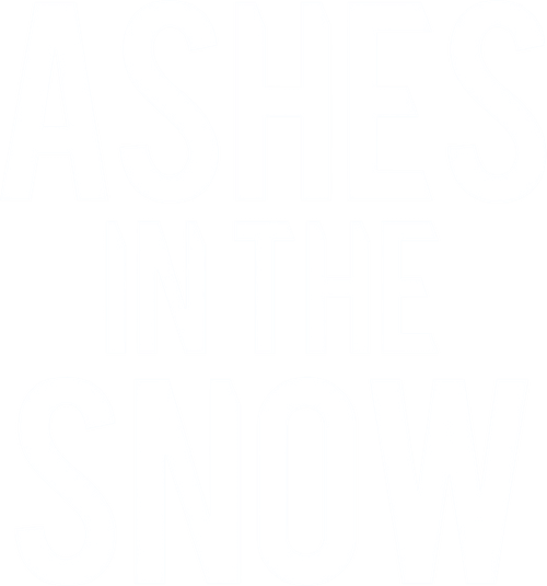 Ashes in the Snow
