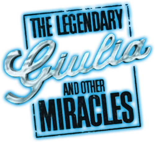 The Legendary Giulia and Other Miracles