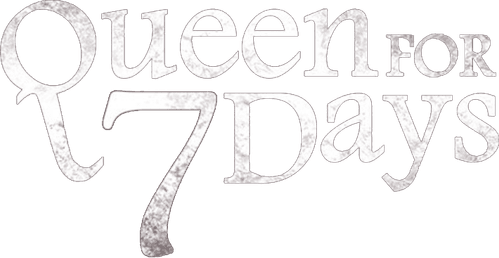 Queen For Seven Days