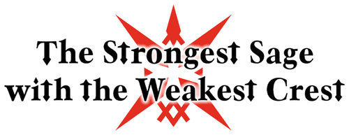 The Strongest Sage with the Weakest Crest