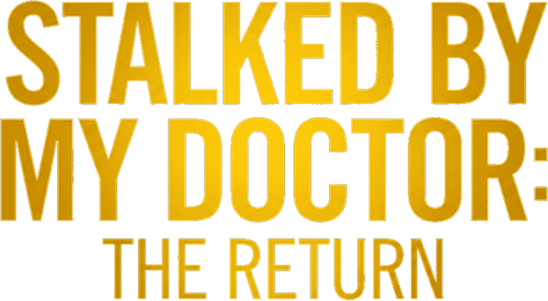 Stalked by My Doctor: The Return