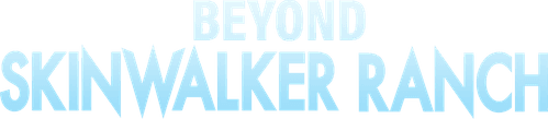 Beyond Skinwalker Ranch