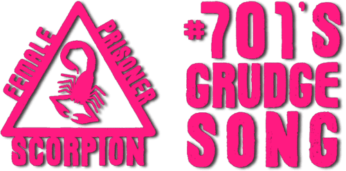 Female Prisoner Scorpion: #701's Grudge Song