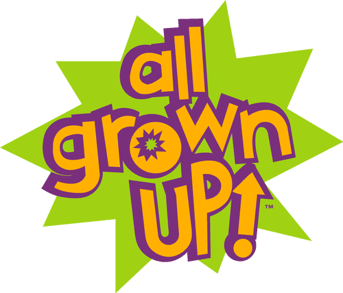 All Grown Up!