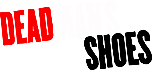 Dead Man's Shoes