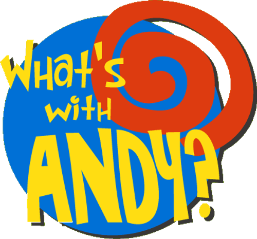 What's with Andy?