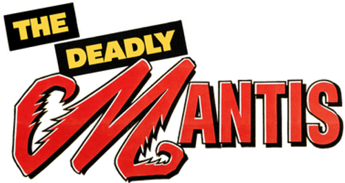 The Deadly Mantis