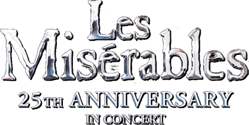 Les Misérables: 25th Anniversary in Concert