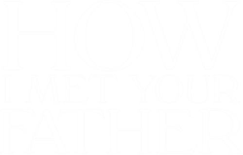How I Met Your Father