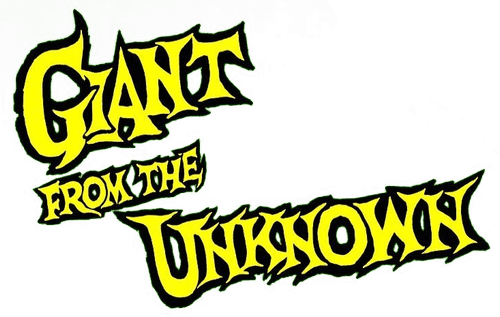 Giant from the Unknown