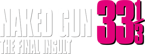 Naked Gun 33⅓: The Final Insult