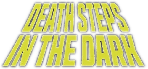 Death Steps in the Dark
