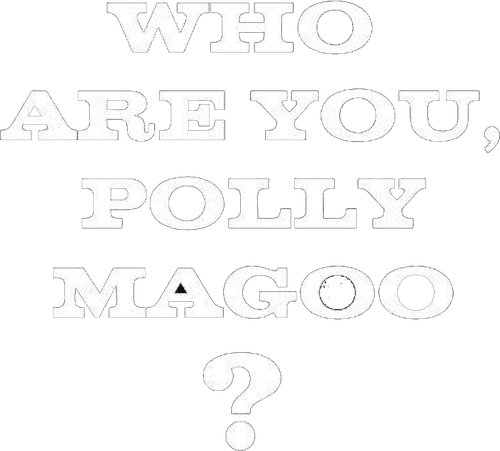 Who Are You, Polly Maggoo?