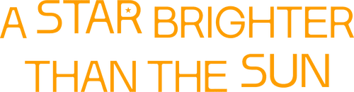 A Star Brighter than the Sun