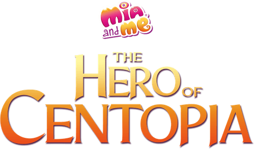 Mia and Me: The Hero of Centopia