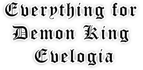 Everything for Demon King Evelogia