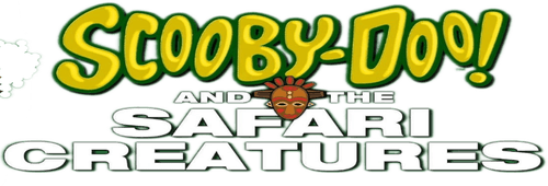 Scooby-Doo! and the Safari Creatures