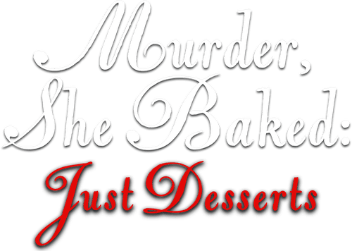 Murder, She Baked: Just Desserts