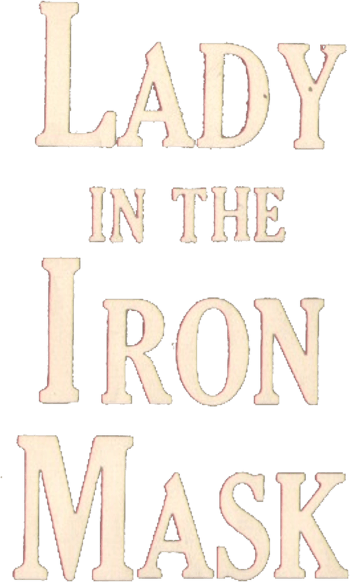 Lady in the Iron Mask
