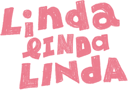 Linda Linda Linda