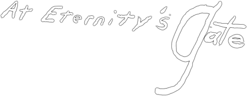 At Eternity's Gate