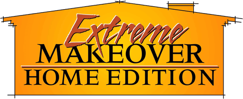 Extreme Makeover: Home Edition