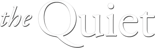 The Quiet