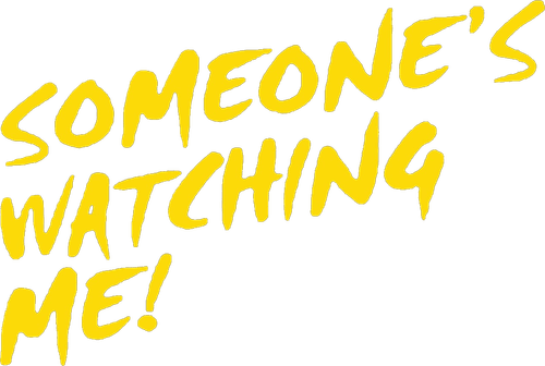 Someone's Watching Me!
