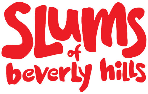 Slums of Beverly Hills