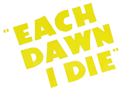 Each Dawn I Die