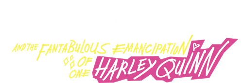 Birds of Prey (and the Fantabulous Emancipation of One Harley Quinn)