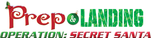Prep & Landing Stocking Stuffer: Operation: Secret Santa
