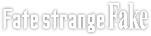 Fate/strange Fake