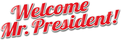 Welcome Mr. President!