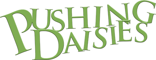 Pushing Daisies