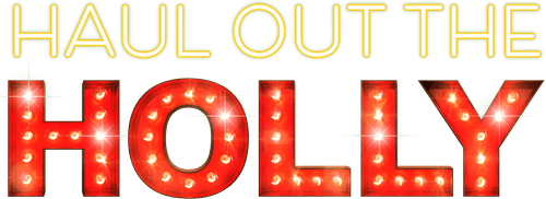 Haul Out the Holly