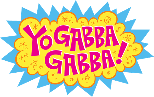 Yo Gabba Gabba!