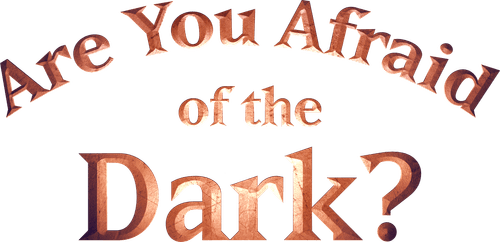 Are You Afraid of the Dark?