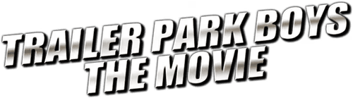 Trailer Park Boys: The Movie