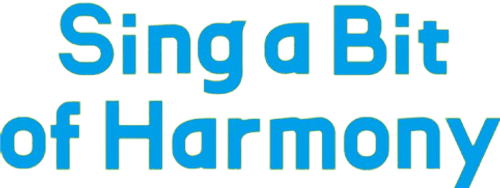 Sing a Bit of Harmony